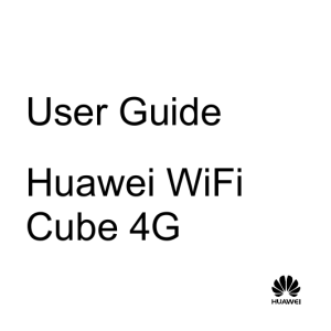 User Guide Huawei WiFi Cube 4G - Support