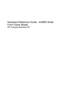 Hardware Reference Guide - dc5800 Small Form Factor Model