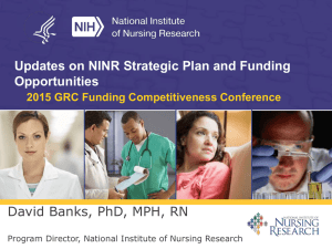 David Banks, PhD, MPH, RN Updates on NINR Strategic Plan and