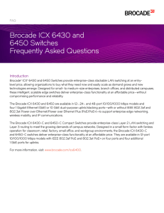 Brocade ICX 6430 and 6450 Switches Frequently Asked Questions