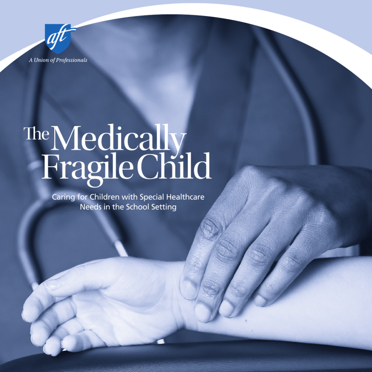 The Medically Fragile Child Caring for Children with Special
