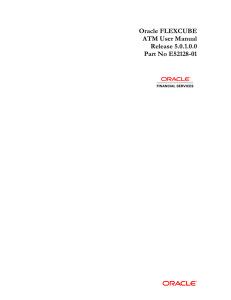 Oracle FLEXCUBE ATM User Manual Release 5.0.1.0.0 Part No