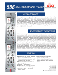 • Hand selected and matched Premium 12AU7 vacuum tubes in