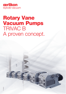 Rotary Vane Vacuum Pumps TRIVAC BA proven concept.