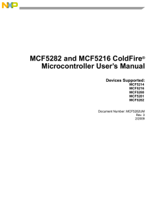 MCF5282 and MCF5216 ColdFire Microcontroller User`s Manual