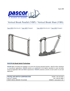 Vertical Break Parallel (VBP) / Vertical Break Slant (VBS)