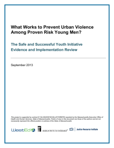 What Works to Prevent Urban Violence Among Proven Risk Young