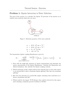 Tutorial Session - Exercises Problem 1: Dipolar Interaction in Water