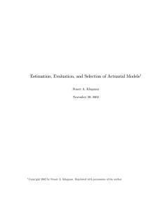 Estimation, Evaluation, and Selection of Actuarial Models
