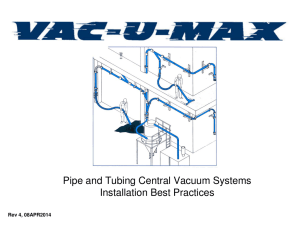 Pipe and Tubing Central Vacuum Systems Installation - Vac-U-Max