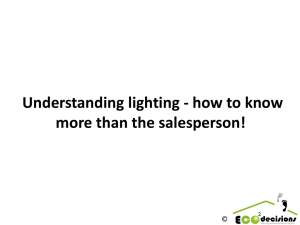 Understanding lighting - how to know more than the salesperson!