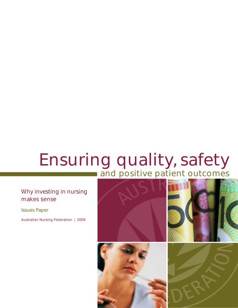 Ensuring quality, safety and positive patient outcomes