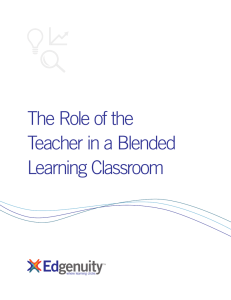 The Role of the Teacher in a Blended Learning Classroom