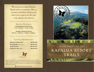 We invite you to explore Kapalua Resort`s distinct ecosystems