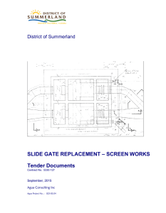 SLIDE GATE REPLACEMENT – SCREEN WORKS Tender Documents