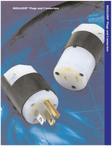 INSULGRIP® Plugs and Connectors IN SULG RIP P lu gsand Co