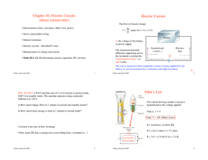 Chapter 20, Electric Circuits (direct current only) Electric Current V
