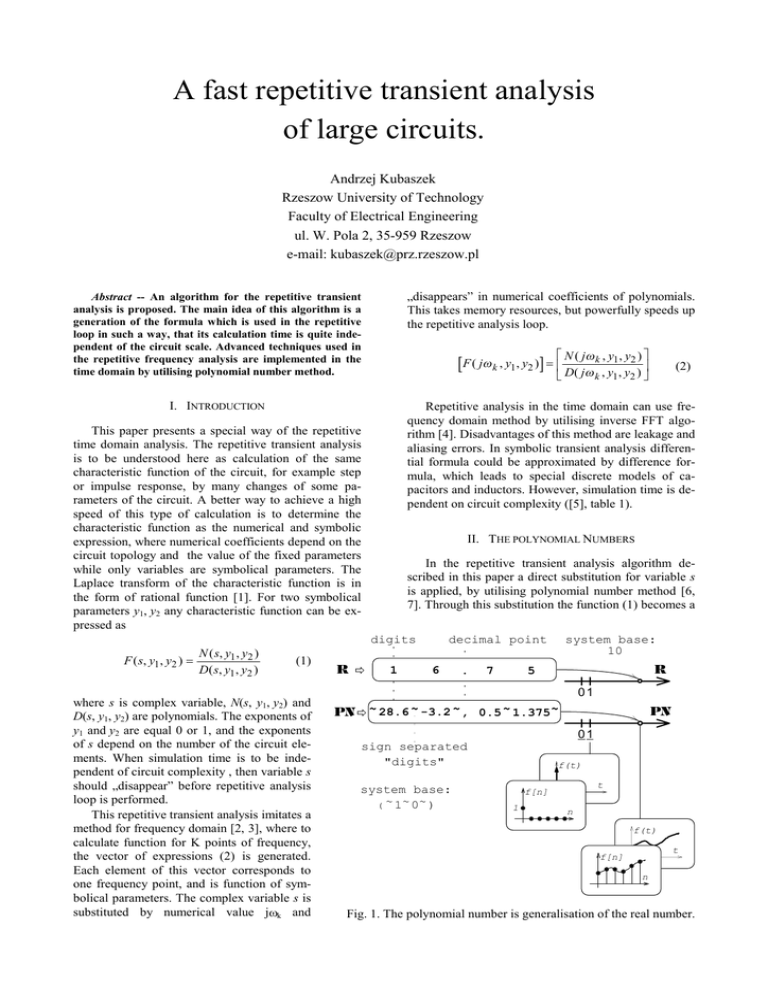 A fast repetitive transient analysis of large circuits.