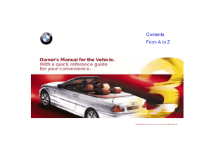 Owner`s Manual for the Vehicle. With a quick reference guide for