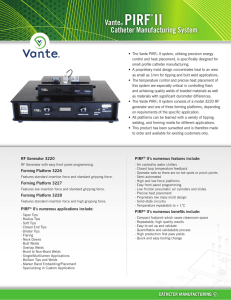 Vante® PIRF® II Catheter Manufacturing System