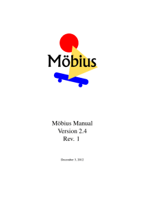 M¨obius Manual Version 2.4 Rev. 1