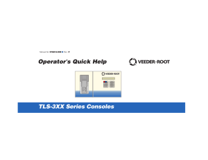 TLS-3XX Series Consoles Operator`s Quick Help - Veeder-Root