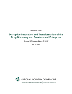 Disruptive Innovation and Transformation of the Drug Discovery and
