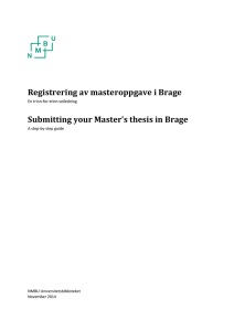 Registrering av masteroppgave i Brage Submitting your