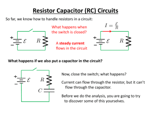 Resistor Capacitor (RC) Circuits