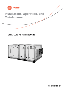 CCTA/CCTB Air Handling Units / Installation Operation Maintenance