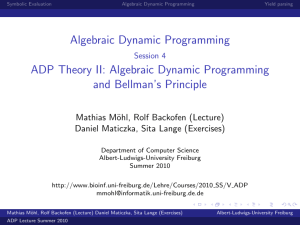 Algebraic Dynamic Programming Session 4 ADP Theory II