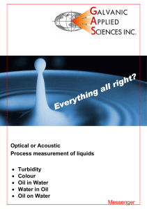 Optical or Acoustic Process measurement of liquids • Turbidity