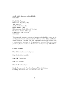 AME 530A: Incompressible Fluids Fall 2016 Prof. P.K. Newton Office