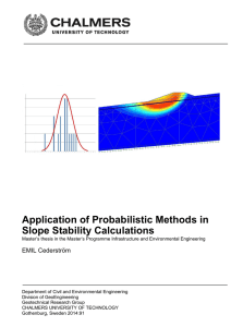 Application of Probabilistic Methods in Slope Stability Calculations