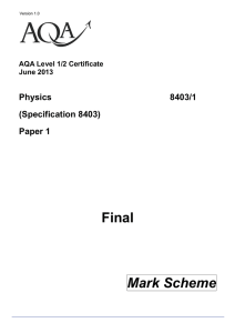 AQA Level 1/2 Certificate in Physics Mark scheme Physics June 2013