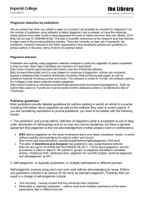 Plagiarism detection by publishers Publisher guidelines Most