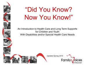 Did You Know? Now You Know! - Family Voices of Wisconsin