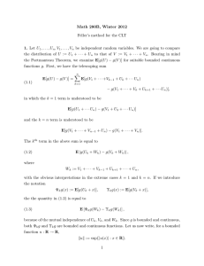 Math 280B, Winter 2012 Feller`s method for the CLT 1. Let U 1,...,Un