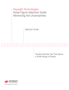 Keysight Technologies Noise Figure Selection Guide Minimizing the