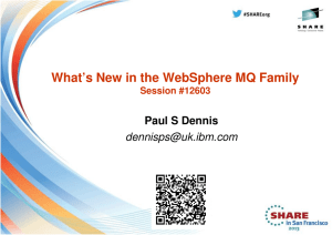 What`s New in the WebSphere MQ Family
