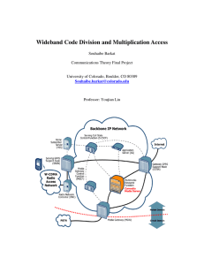 Wideband Code Division and Multiplication Access