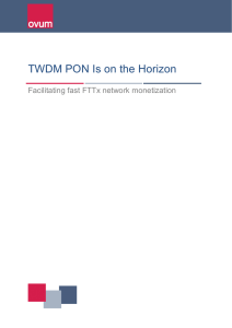 TWDM PON Is on the Horizon