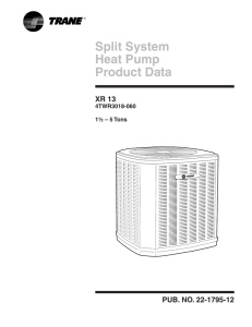 Trane XR13 Split System Heat Pump Product Data XR 13