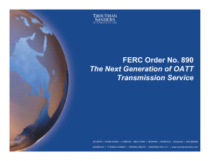 FERC Order No. 890 The Next Generation of OATT Transmission