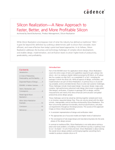 Silicon Realization—A New Approach to Faster, Better