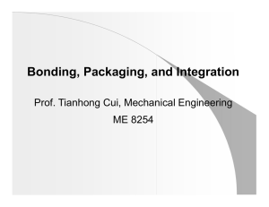 Bonding, Packaging, and Integration
