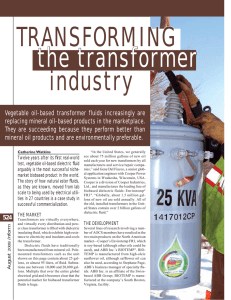 Vegetable oil-based transformer fluids increasingly are replacing