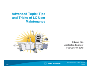 Ad d T i Ti Advanced Topic: Tips and Tricks of LC User Maintenance