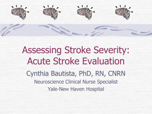 Assessing Stroke Severity: Acute Stroke Evaluation