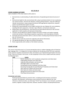 ASL 123-ASL III COURSE LEARNING OUTCOMES Upon